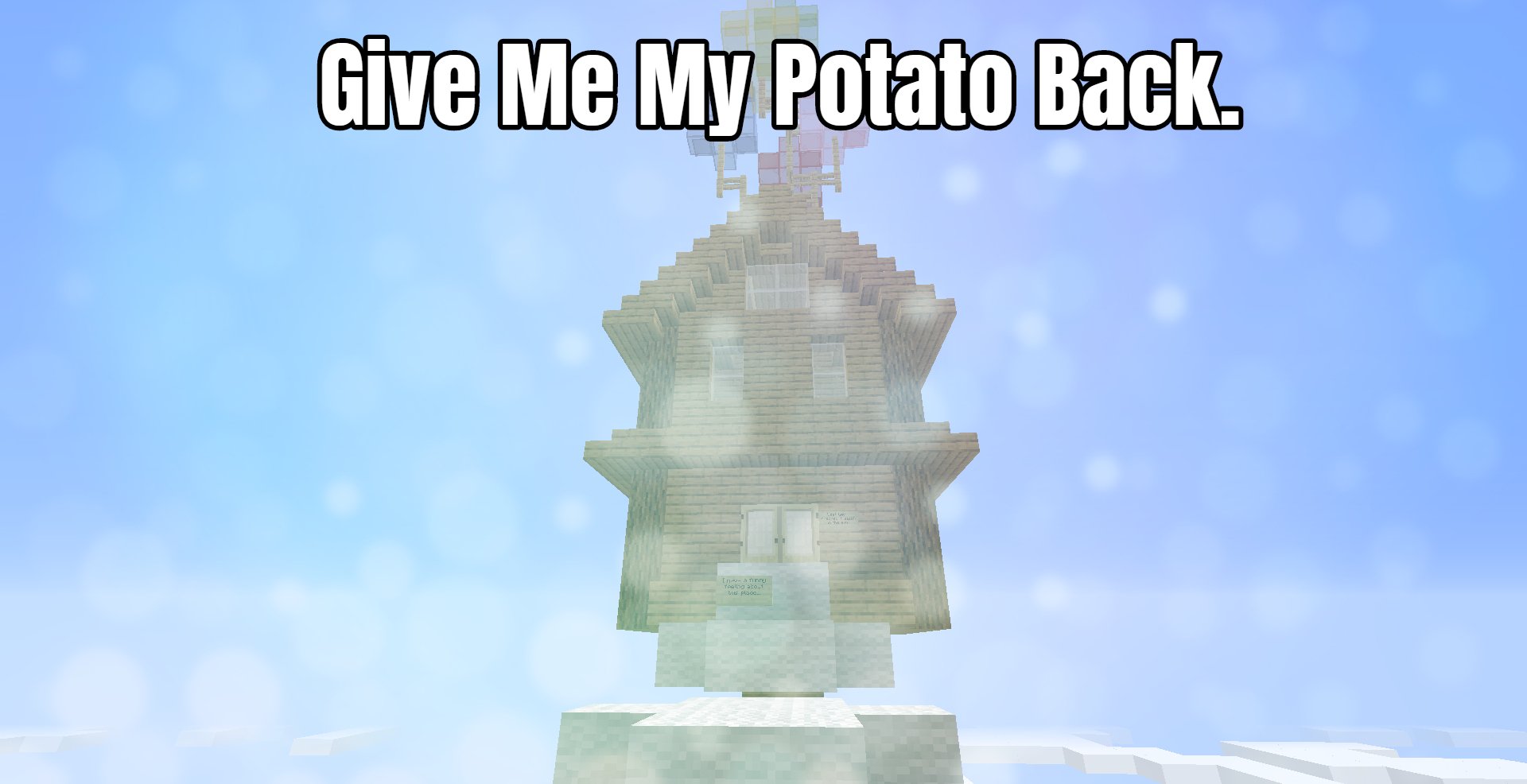 Download Give Me My Potato Back. for Minecraft 1.14.4